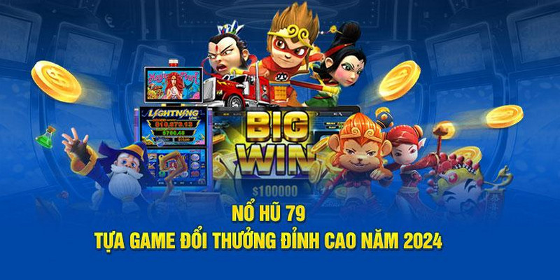 Sử dụng thật tốt những tính năng game nổ hũ 79